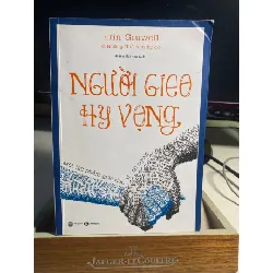 Người Gieo Hy Vọng -Tác giả Erin Gruwell, Những Nhà Văn Tự do -Người Dịch Hoàng Mai Hoa -NXB Lao Động -Năm XB 2022 -Trọng lượng 350g -Kích Thước Bao Bì 20.5 x 15 x 1 cm -Số trang 371 -Hình thức Bìa Mềm -Sách mới 90% STB1478 Blogmeo 27525