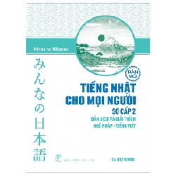 Tiếng Nhật cho mọi người: Sơ cấp 2 - Bản dịch và Giải thích ngữ pháp tiếng Việt - 3A NETWORK 2022 New 100% HCM.PO 48452