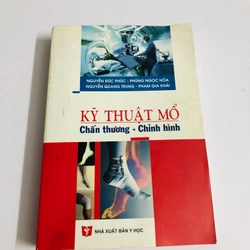 KỸ THUẬT MỔ CHẤN THƯƠNG - CHỈNH HÌNH 