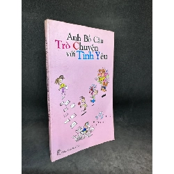 Anh Bồ Câu trò chuyện với tình yêu Tập 5 (2001) Nguyễn Nhật Ánh New 80% SBM0404