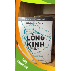 (TẶNG BOOKMARK) Khoa Học Khám Phá-Lồng Kính: Tự Động Hóa Và Chúng Ta - Nicholas Carr Sách kỹ năng RBK0302