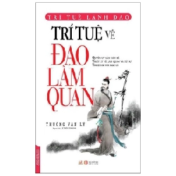 Trí Tuệ Về Đạo Làm Quan - Thường Vạn Lý ASB.PO Oreka Blogmeo 230225