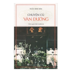 Chuyện cũ Vân Đường - Tản mạn Phú Xuân III