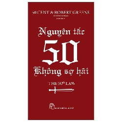 Nguyên Tắc 50 - Không Sợ Hãi - 50 Cent, Robert Greene 69821