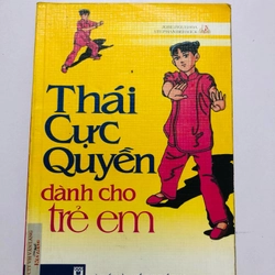 THÁI CỰC QUYỀN DÀNH CHO TRẺ EM  - 77 trang, nxb: 2007 359675