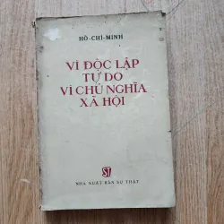 Vì độc lập tự do vì chủ nghĩa xã hội | hồ chí minh | 1976