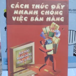 Sách: Cách thúc đẩy nhanh chóng việc bán hàng - Tác giả: Nguyễn Đình Cửu 608121