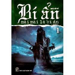 Bí Ẩn Mãi Mãi Là Bí Ẩn - Tập 1 - Nhiều Tác Giả