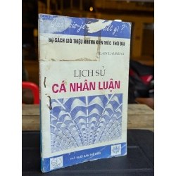 LỊCH SỬ CÁ NHÂN LUẬN - ALAIN LAURENT