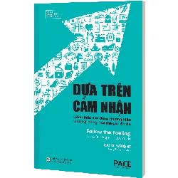 Dựa Trên Cảm Nhận (Follow The Feeling) - Kai D. Wright 331708