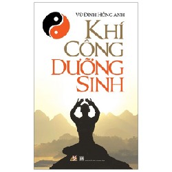 Khí Công Dưỡng Sinh - Vũ Đình Hồng Anh 184721