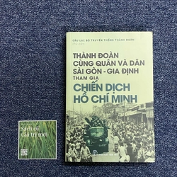 Thành Đoàn cùng quân và dân Sài Gòn - Gia Định tham gia Chiến dịch HCM