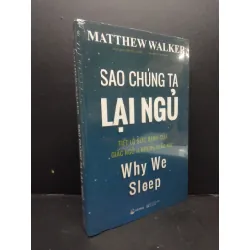 [Sách Cũ SCGR] Sao chúng ta lại ngủ mới 100% HCM0106 Matthew Walker SÁCH KHOA HỌC ĐỜI SỐNG