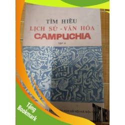 (TẶNG BOOKMARK) Tìm hiểu lịch sử văn hóa Campuchia -1985 - 197 trang Lịch sử thế giới RBK2702