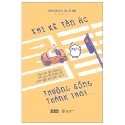 Khi Kẻ Tàn Ác Thường Sống Thảnh Thơi… - Bom-Ssok, Seo Je-hak 190788