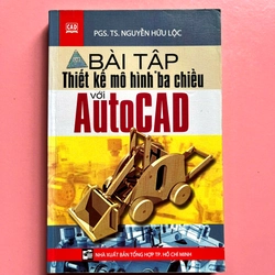THIẾT KẾ MÔ HÌNH BA CHIỀU VỚI AutoCAD(Full bộ lý thuyết + bài tập) 501261
