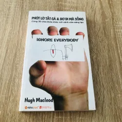 PHỚT LỜ TẤT CẢ & BƠ ĐI MÀ SỐNG 1020308