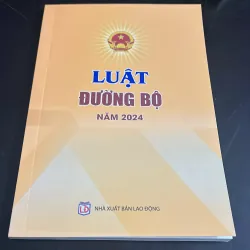 [pháp luật - chính trị] Luật Đường bộ 2024