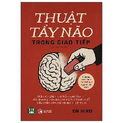 Thuật Tẩy Não Trong Giao Tiếp (2025) - Dr Hiro