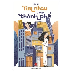 Tìm Nhau Trong Thành Phố - Huy Hải