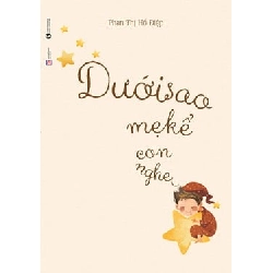 Dưới Sao Mẹ Kể Con Nghe - Phan Thị Hồ Điệp ASB.PO Oreka Blogmeo 230225