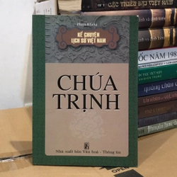 CHÚA TRỊNH (Kể chuyện Lịch Sử Việt Nam)
