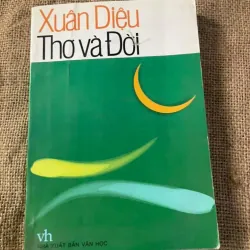 Xuân Diệu thơ và đời 
