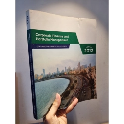 CORPORATE FINANCE AND PORTFOLIO MANAGEMENT : CFA PROGRAM CURRICULUM (Vol 4) 121178