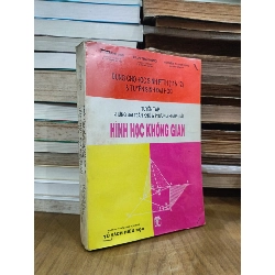 Tuyển tập những bài toán khó & phương pháp giải Hình học không gian - Nhiều tác giả