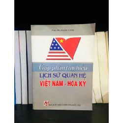 Góp phần tìm hiểu lịch sử quan hệ Việt Nam, Hoa Kỳ - Phạm Xanh