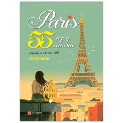 Paris 55 Ngày Cấm Túc - Nhật Ký Viết Từ Tâm Dịch - Giáng Hương