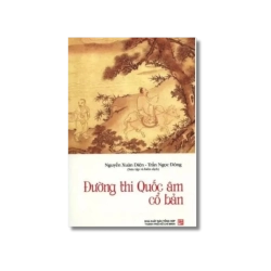 Đường Thi quốc âm cổ bản - Nguyễn Xuân Diện Vanvosach