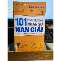 [Phiên Chợ Sách Cũ] 101 Tình Huống Nhân Sự Nan Giải - Paul Falcone - Nguyễn Đình Viễn 0506