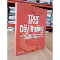 Tout savoir sur le Day Trading - Philippe Erb 597406