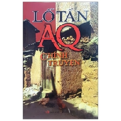 AQ Chính Truyện (2016) - Lỗ Tấn 402292
