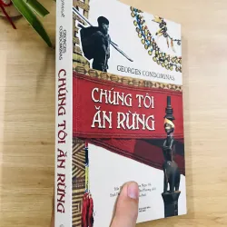 CHÚNG TÔI ĂN RỪNG - Georges Commidas 703028