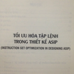 TỐI ƯU HÓA TẬP LỆNH TRONG THIẾT KẾ ASIP (Sách chuyên khảo) 493369