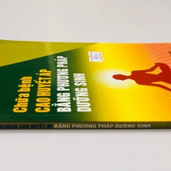 CHỮA BỆNH CAO HUYẾT ÁP BẰNG PHƯƠNG PHÁP DƯỠNG SINH  - 112 trang, nxb: 2016 330603