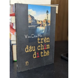 Trên dấu chim di thê - Văn Cầm Hải