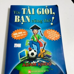 TÔI TÀI GIỎI BẠN CŨNG THẾ