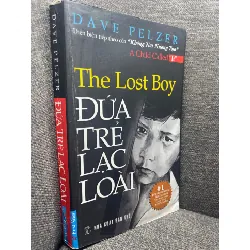 Đứa trẻ lạc loài Dave Pelzer 2009 mới 80% bẩn cong ẩm nhẹ HPB1305 Blogmeo21025