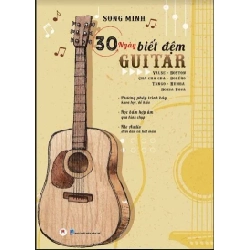 30 ngày biết đệm Guitar 145k (HH) Mới 100% HCM.PO Độc quyền - Âm nhạc