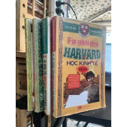 Em phải đến Harvard học kinh tế ( bộ 4 tập ) - Chu Hiểu Cường & Thành Phục Hoa