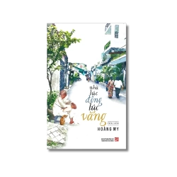 Nhà lúc đông lúc vắng - Hoàng My