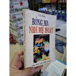 [Phiên Chợ Sách Cũ] Bóng Ma Nhà Mệ Hoát (1994) - Vũ Bằng R1208