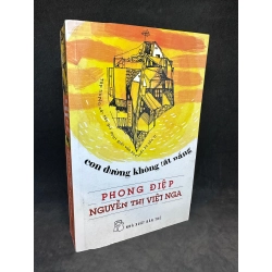 Con đường không tắt nắng - Phong Điệp, Nguyễn Thị Nga, mới 80% (ố nhẹ) SBM0201