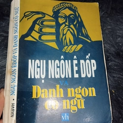 NGỤ NGÔN Ê DỐP VÀ DANH NGÔN CỔ NGỮ 