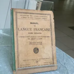 MANUEL DE LANGUE FRANCAISE COURS ENFANTIN (SÁCH GIÁO KHOA TIẾNG PHÁP TRÌNH ĐỘ NHI ĐỒNG)