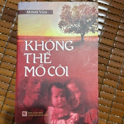 Không thể mồ côi - Minh Vân