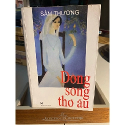 Dòng Sông Thơ Ấu- Tác giả Sầm Thương-NXB Thanh Niên 2014- Sách chất lượng tốt STB1587